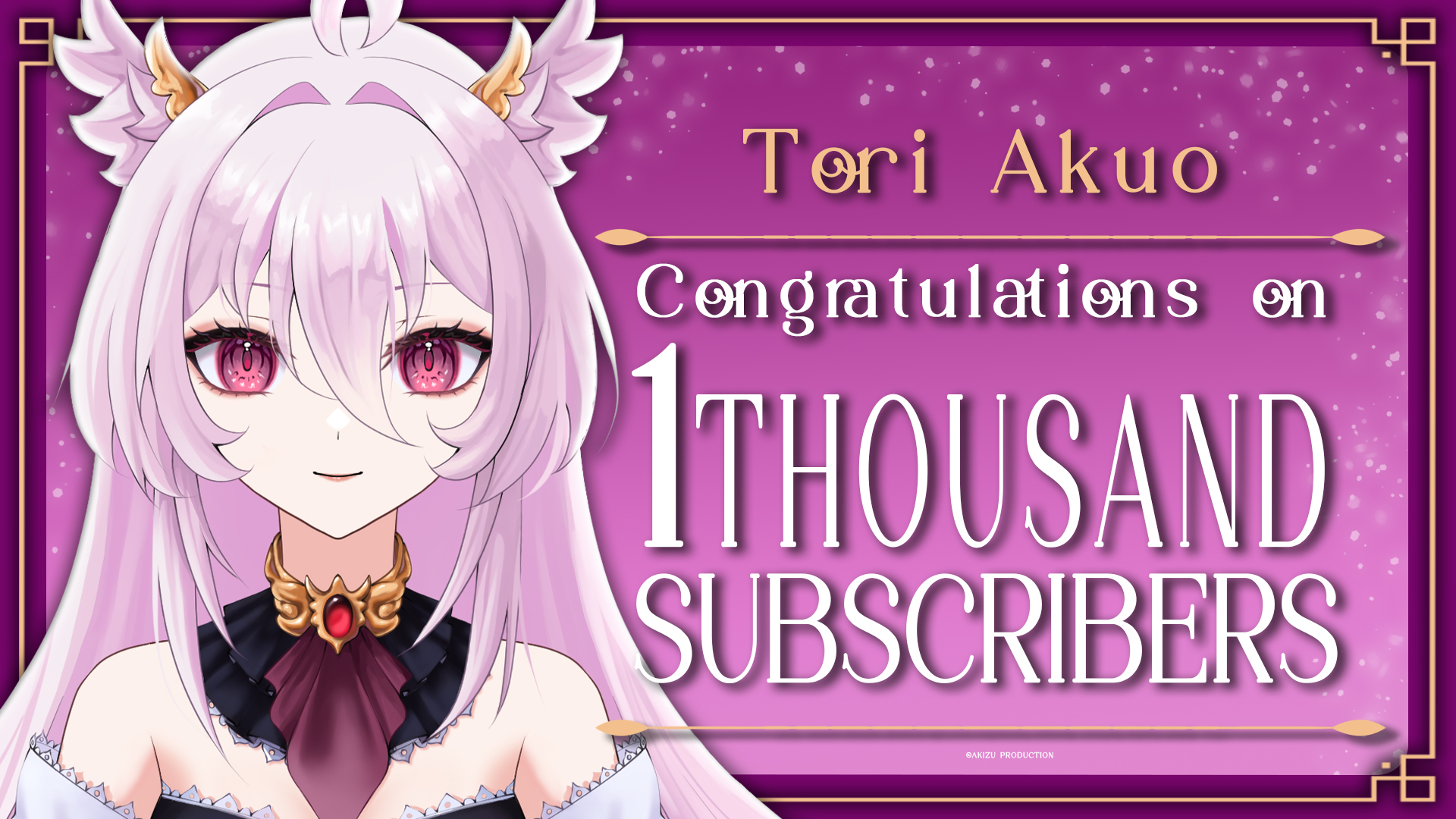 Akizu EN Tori Akuo reaches 1 thousand subscribers on YouTube!