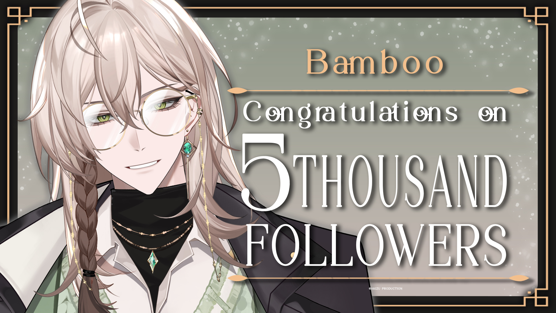 Akizu EN Bamboo reaches 5 thousand followers on Twitch!